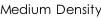 Medium Density