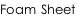 Foam Sheet